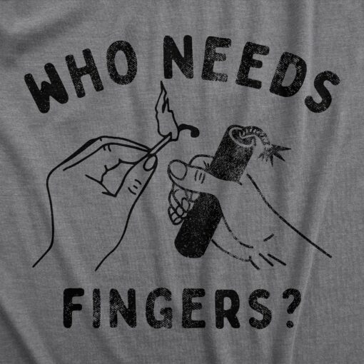 Mens Who Needs Fingers T Shirt Funny Fourth Of July Fireworks Exploding Joke Tee For Guys