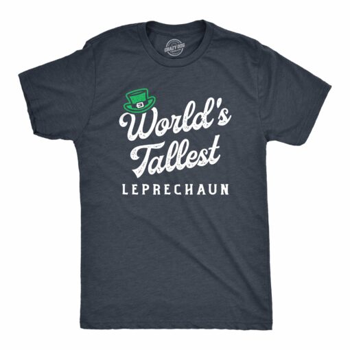 Mens Worlds Tallest Leprechaun T Shirt Funny St Patricks Day Tee Humor Saying Cool Top