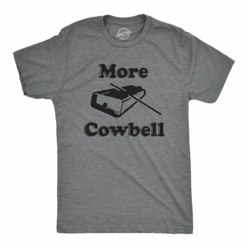 More Cowbell Men’s Tshirt
