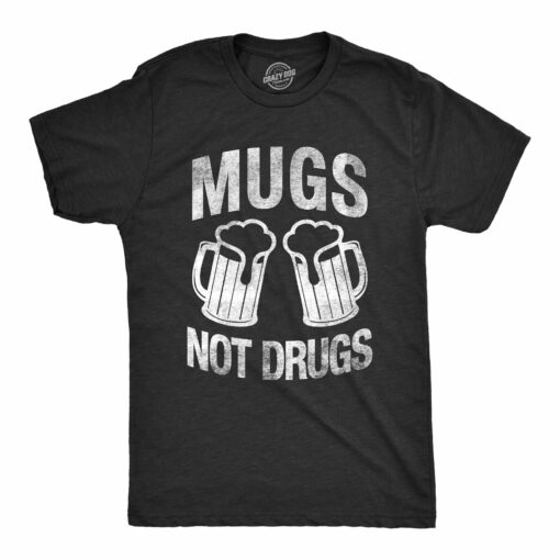 Mugs Not Drugs Men’s Tshirt