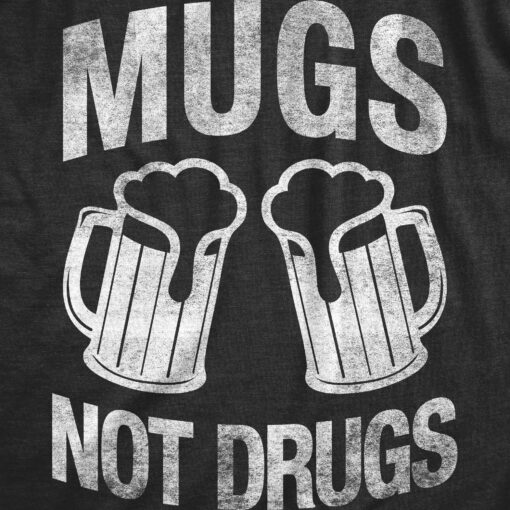 Mugs Not Drugs Men’s Tshirt