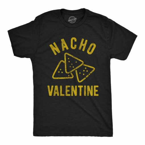 Nacho Valentine Men’s Tshirt