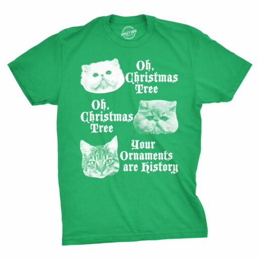 Oh Christmas Tree Your Ornaments Are History Men’s Tshirt