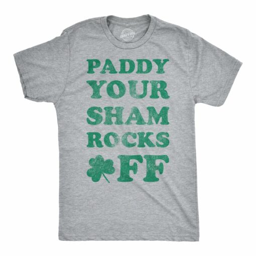 Paddy Your Shamrocks Off Men’s Tshirt