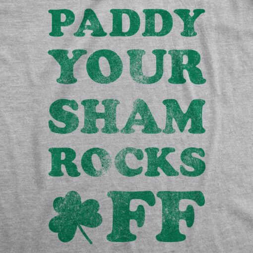 Paddy Your Shamrocks Off Men’s Tshirt