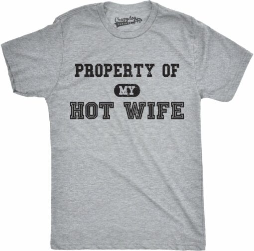 Property of My Hot Wife Men’s Tshirt