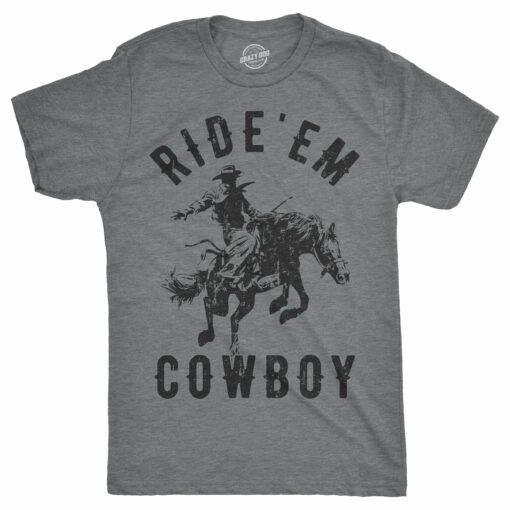 Ride ‘Em Cowboy Men’s Tshirt