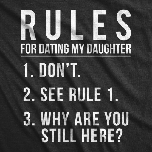 Rules For Dating My Daughter Men’s Tshirt