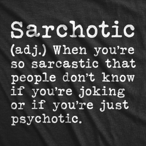 Sarchotic Men’s Tshirt