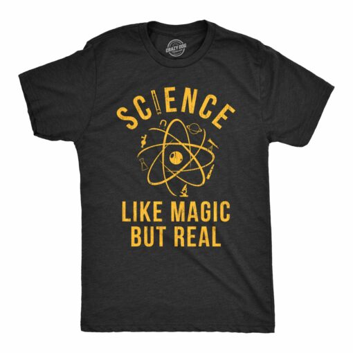 Science Like Magic But Real Men’s Tshirt