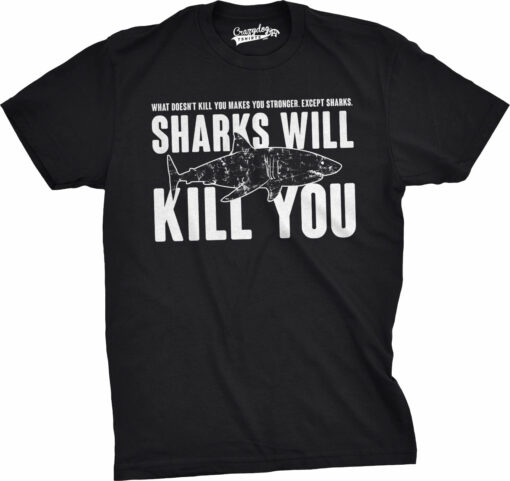 Sharks Will Kill You Men’s Tshirt