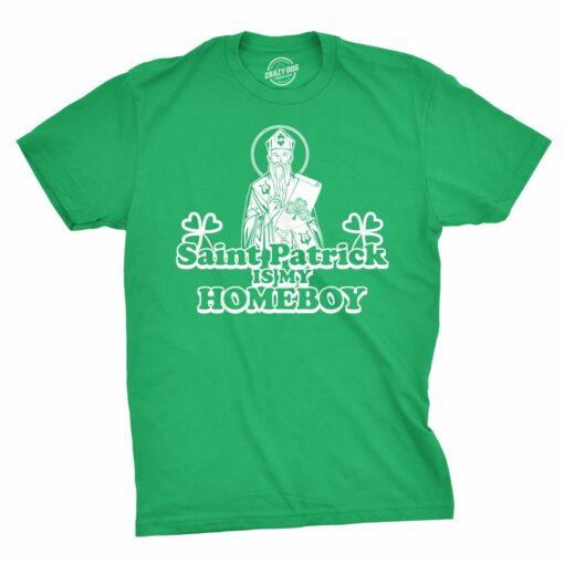 St. Patrick Is My Homeboy Men’s Tshirt