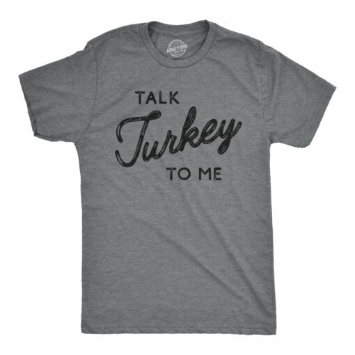 Talk Turkey To Me Men’s Tshirt