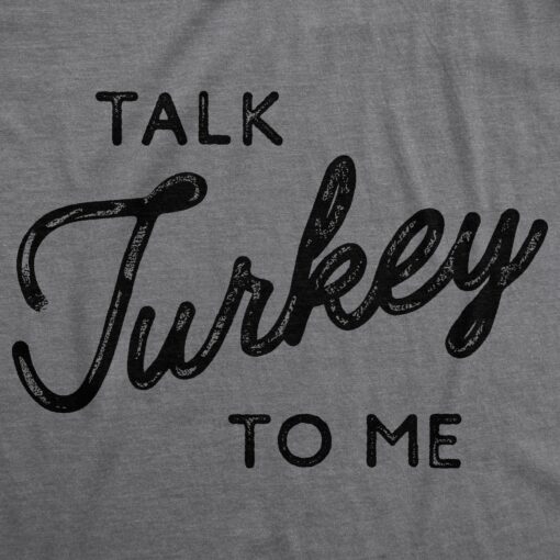 Talk Turkey To Me Men’s Tshirt