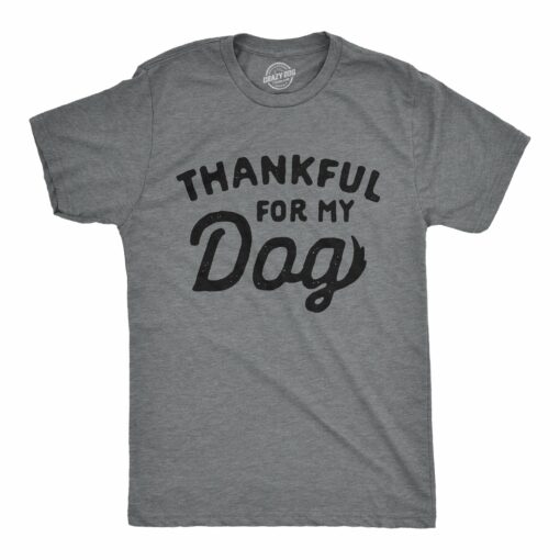 Thankful For My Dog Men’s Tshirt