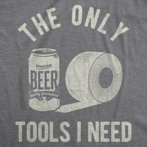 The Only Tools I Need Men’s Tshirt
