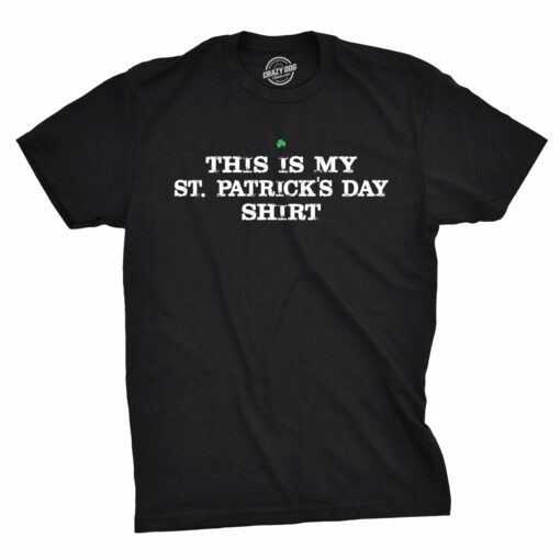 This Is My St. Patrick’s Day T-Shirt Men’s Tshirt