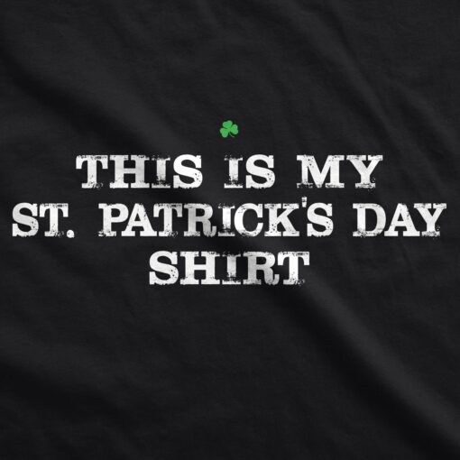 This Is My St. Patrick’s Day T-Shirt Men’s Tshirt