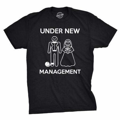 Under New Management Men’s Tshirt