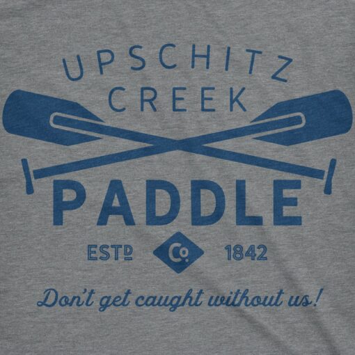 Upschitz Creek Men’s Tshirt