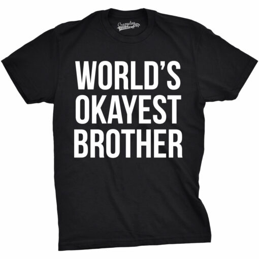 World’s Okayest Brother Men’s Tshirt