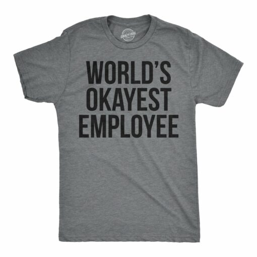 World’s Okayest Employee Men’s Tshirt