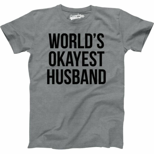 World’s Okayest Husband Men’s Tshirt