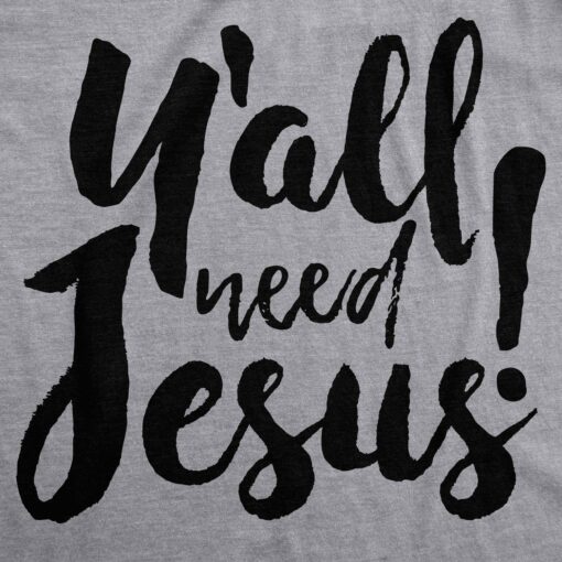 Y’all Need Jesus Men’s Tshirt