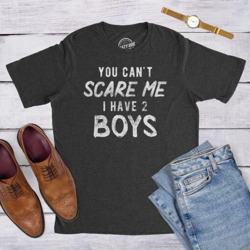 You Can’t Scare Me I Have A Daughter Men’s Tshirt