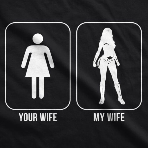 Your Wife My Wife Superhero Men’s Tshirt