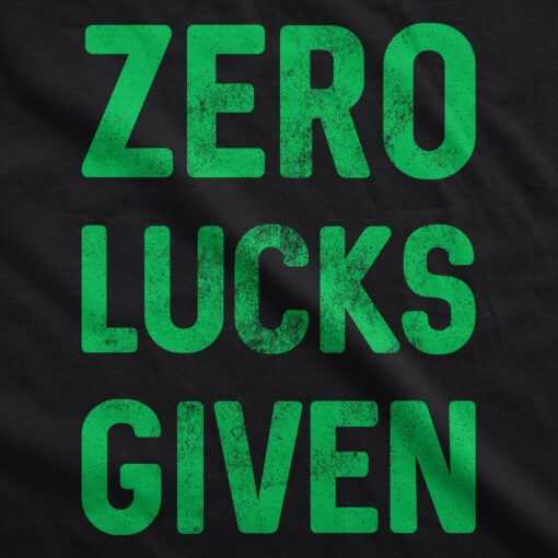 Zero Lucks Given Men’s Tshirt