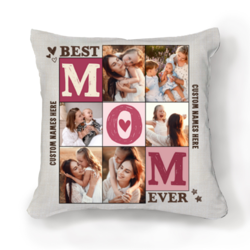 Best Mom Ever Personalized Mom Pillow, Photo Pillow Gift For Mom From Daughter – Best Personalized Gifts For Everyone