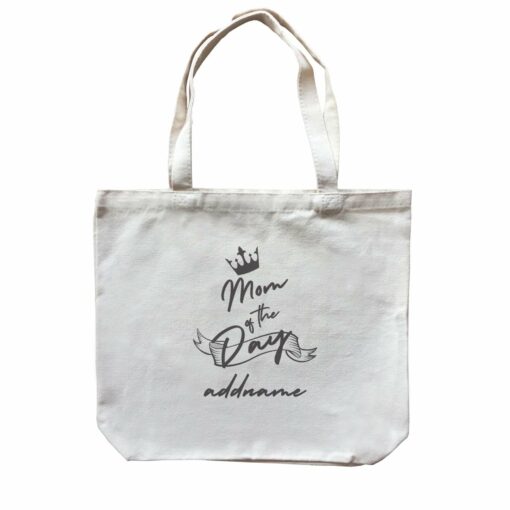 Birthday Typography Mom Of The Day Addname Canvas Bag