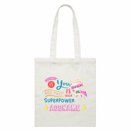 Children’s Day Gift Series No One Is You And That Is Your Superpower Pink Addname Canvas Bag