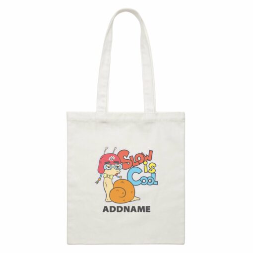 Cool Cute Animals Snail Slow Is Cool Addname White Canvas Bag