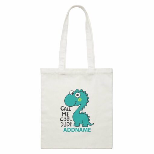 Cool Cute Dinosaur Call Me Cool Dude Addname White Canvas Bag