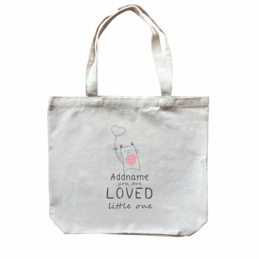 Cute Animals and Friends Series 2 Cat Addname You Are Loved Little One Canvas Bag