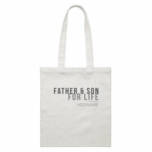 Family For Life Father & Son For Life Addname White Canvas Bag