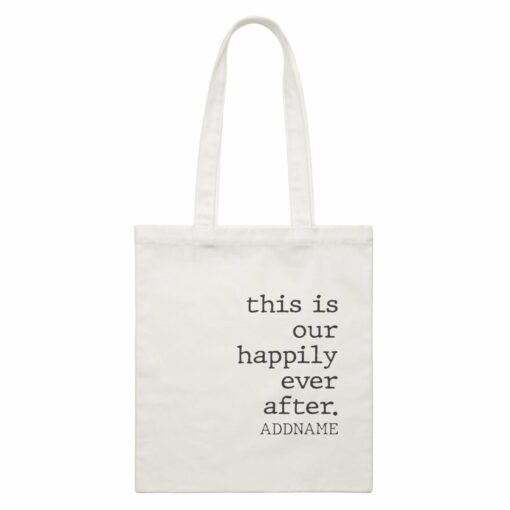 Family Is Everythings Quotes This Is Our Happily Ever After Addame White Canvas Bag