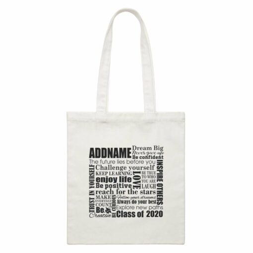 Graduation Series Inspiration Quotes White Canvas Bag