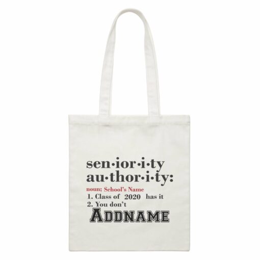 Graduation Series Seniority, Authority White Canvas Bag