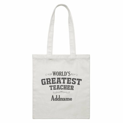 Great Teachers World’s Greatest Teacher Addname White Canvas Bag