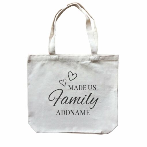 Love Made Us Family Addname Accessories Canvas Bag