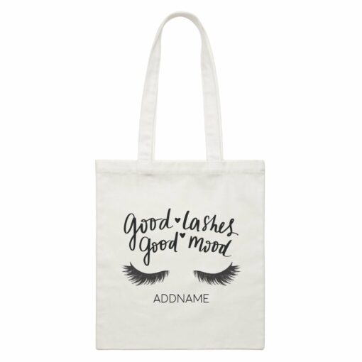 Make Up Quotes Good Lashes Good Mood Addname White Canvas Bag