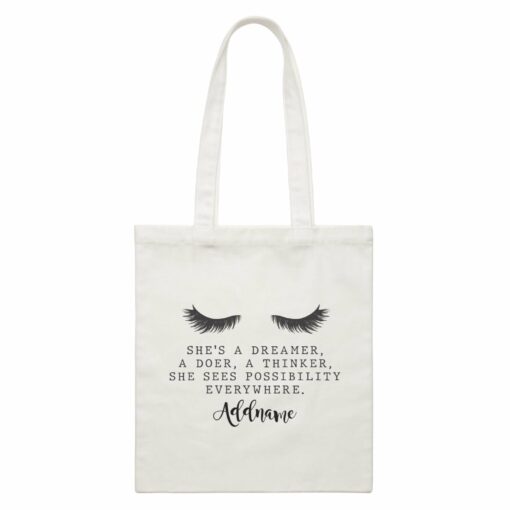 Make Up Quotes She’s A Dreamer A Doer A Thinker Addname White Canvas Bag