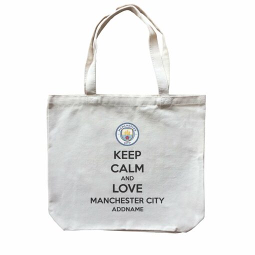 Manchester City Football Keep Calm And Love Series Addname Canvas Bag