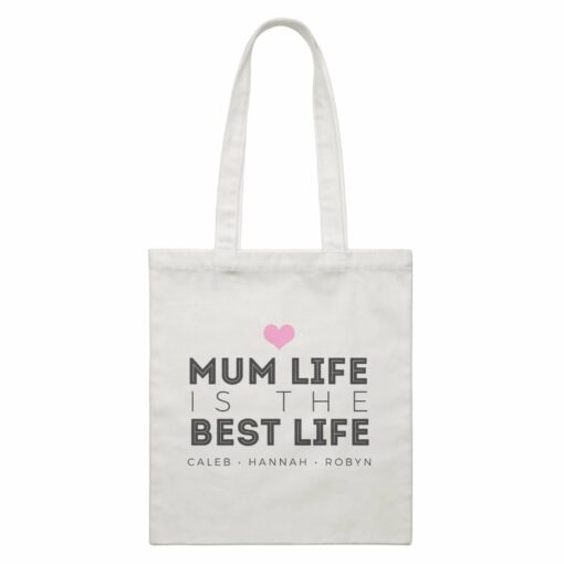 Mum Life Is The Best Life Personalizable with Text White Canvas Bag