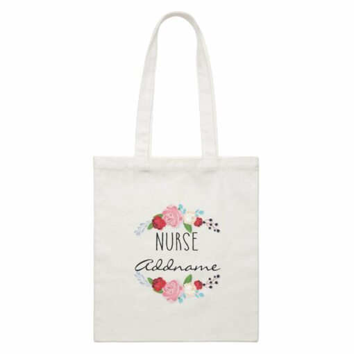 Nurse Quotes Flower Wreath Nurse Addname White Canvas Bag