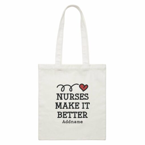 Nurse Quotes Jumping Heart Nurses Make It Better Addname White Canvas Bag