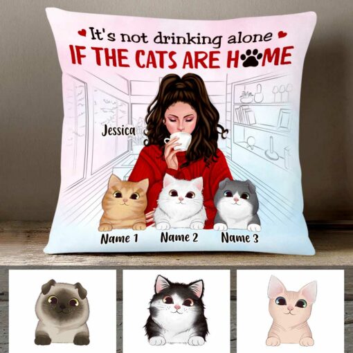 Personalized Cat Mom Not Drinking Alone Pillow